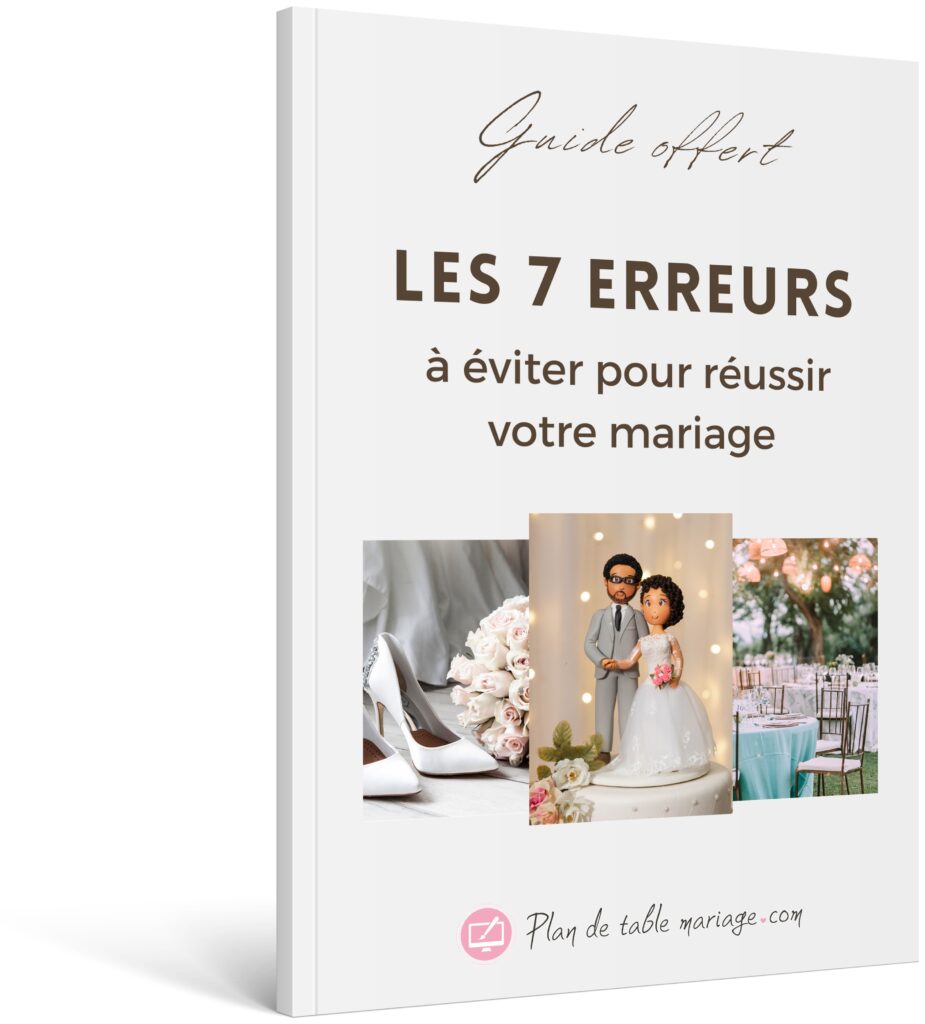 Guide gratuit - Les 7 erreurs à éviter pour réussir votre mariage